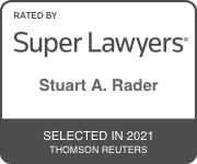 Rated by Super Lawyers | Stuart A. Rader | Selected in 2021 Thomson Reuters